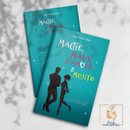 Magie, maux d’amour et Mojito
