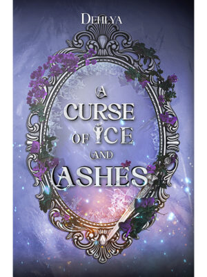 A Curse of ice and ashes