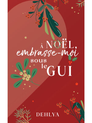À Noël, embrasse-moi sous le gui