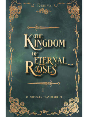 The kingdom of eternal roses